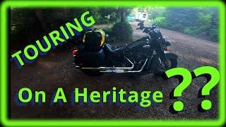 Is the Harley Davidson Heritage a good choice for touring? 3 nights on the road to ride the Coast