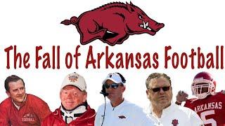 The Fall of Arkansas Football