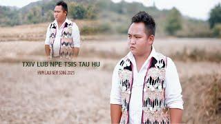 TXIV LUB NPE TSIS TAU HU  BY HWM LAUJ