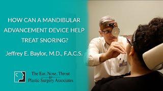 How Can a Mandibular Advancement Device Help Treat Snoring?