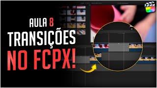 Efeitos de Transição - Mini Curso Final Cut Pro -