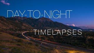 Day-To-Night Timelapses | Everything You Need To Know.