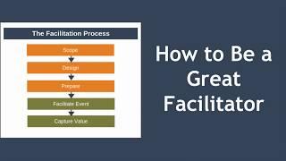 How to Be a Great Facilitator