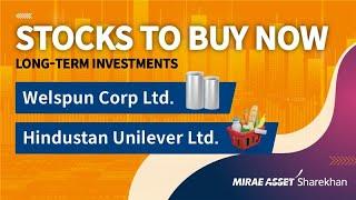 Stocks To Buy Now | Welspun Corp Ltd and Hindustan Unilever Ltd | 03rd Dec 2024