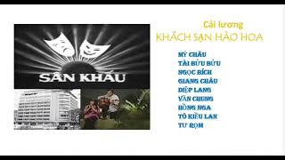 Cải lương xưa KHÁCH SẠN HÀO HOA đầy đủ (FULL) - MỸ CHÂU, NGỌC BÍCH, GIANG CHÂU, TÀI BỬU BỬU 1975