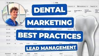 How To Get The Best Results for Your Dental Marketing Campaign (Lead Management)