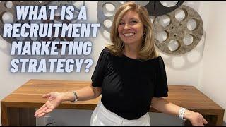 What is a Recruitment Marketing Strategy?