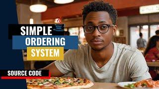 Simple Ordering System in Java | Free Source Code Download