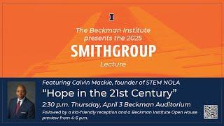 "Hope in the 21st Century" by Calvin Mackie (SmithGroup Lecture 2025)
