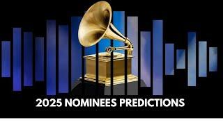 GRAMMY 2025 NOMINEES PREDICTIONS