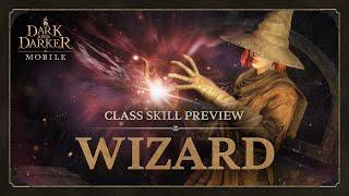 Dark and Darker Mobile | Wizard Skills | Class Trailer