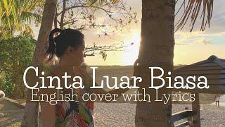 CINTA LUAR BIASA WITH LYRICS ENGLISH VERSION | COVER BY JD Wander