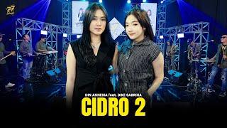 DIKE SABRINA feat. DIN ANNESIA - CIDRO 2 | Feat. OM SERA ( Official Music Video )