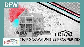 Top 5 Communities in Prosper ISD