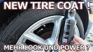 Kann ADBL mit dem neuen TIRE COAT das TIRE DRESSING gebührend weiterführen?