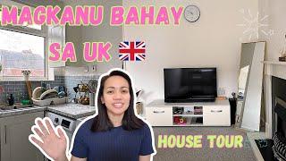 MAGKANU ANG BAHAY SA UK! MGA REQUIREMENTS NA KAILANGAN! HOUSE TOUR! CLARISSE PACS