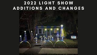 2022 Holiday Light Show - Additions and Changes