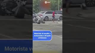 Motorista vê assalto a motociclista e atropela criminosos