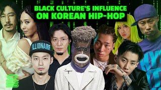 BLACK CULTURE'S INFLUENCE ON KOREAN HIP-HOP : THE GOOD, THE BAD, THE FANS