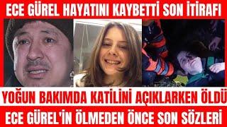 ECE GÜREL HAYATINI KAYBETTİ ÖLMEDEN ÖNCE SON SÖZLERİ BELGRAD ORMANI SEMİH ÇELİK OLAYI MÜGE ANLI