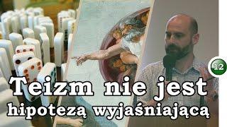 Teizm nie jest hipotezą wyjaśniającą, Mieszko Tałasiewicz