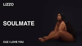 Lizzo - Soulmate (Official Audio)