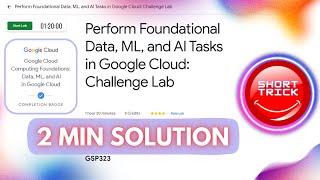 Perform Foundational Data, ML, and AI Tasks in Google Cloud: Challenge Lab  | #GSP323 | #studyjam