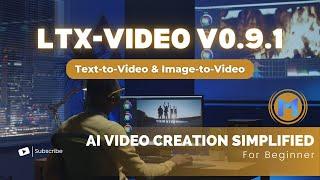 Transform Text and Images into Stunning Videos with LTX-Video v0.9.1 | Step-by-Step Guide