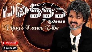 DJ Dasss | Club Mix | Thalapathy Vijay's Dance Vibe