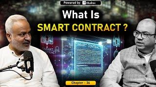 Ye Hai Crypto || Chapter-36 || What Is Smart Contract?