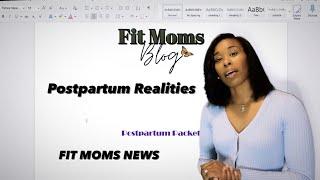 FIT MOMS NEWS: POSTPARTUM REALITIES