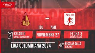  EN VIVO | Deportes Tolima Vs. América - Cuadrangulares finales de la Liga Colombiana