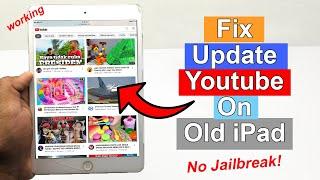 How to Update Youtube on Old iPad No Jailbreak | Fix Youtube Error iPad