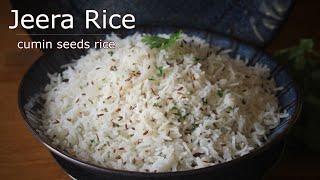 Jeera Rice Recipe | How To Make Jeera Rice | Flavored Cumin Seeds Rice