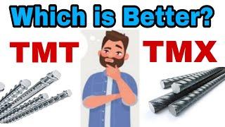 TMT vs TMX Steel - Which is better  | TMX and TMT Which Is Best for House Construction