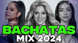 BACHATA 2024  BACHATA MIX 2024  MIX DE BACHATA 2024   The Most Recent Bachata Mixes