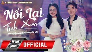 NỐI LẠI TÌNH XƯA || TRUNG QUANG FT PHƯƠNG MỸ CHI || MUSIC FOR LOVE 2020