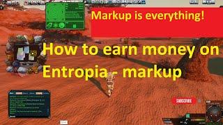 Entropia Universe How to make money - markup