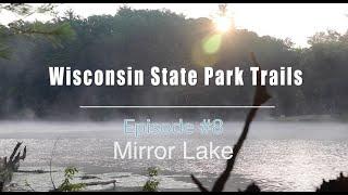 Ep. #8 Mirror Lake | Wisconsin State Park Trails | day hike