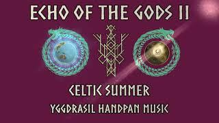 "Celtic Summer - Echo Of The Gods II" - Yggdrasil Handpan Music