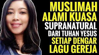 Muslimah Alami Kuasa Supranatural dari Tuhan Yesus' setiap dengar Lagu Gereja - Endang