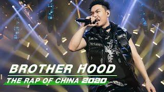 Stage: MAC OVA SEAS - "Brother Hood" | The Rap of China 2020 EP06 | 中国新说唱2020 | iQIYI