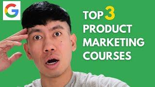 Top 3 Product Marketing Courses in 2023 (by an Ex-Google PMM)