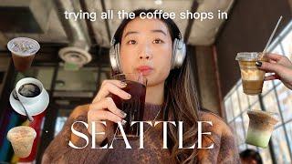 trying and rating every coffee shop in SEATTLE ️