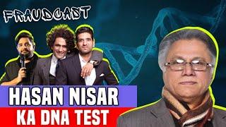 Hasan Nisar Ka DNA Test | Mustafa Chaudhry | Khalid Butt | Fraudcast Clips