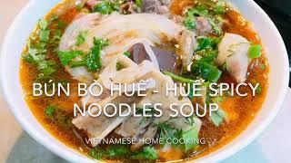 How to make BUN BO HUE- Vietnamese Spicy Beef Noodles Soup the simple way/Quick- Easy and very Tasty