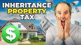 Your CALIFORNIA inherited PROPERTY can cost you!