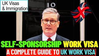 UK Self Sponsorship Visa | UK Work Permit Visa 2024 | UK Skilled Worker Visa