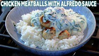 DELICIOUS Chicken Meatballs with Alfredo Sauce