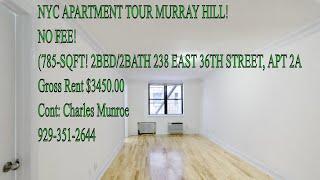 NYC APARTMENT TOUR MURRAY HILL: NO FEE! (785-SQFT! 2BED/2BATH  238 EAST 36TH STREET, APT 2A)